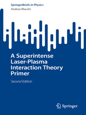 cover image of A Superintense Laser-Plasma Interaction Theory Primer